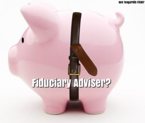 6 Reasons to Only Take Fiduciary Financial Advice